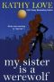 [Young Brothers 04] • My Sister Is A Werewolf